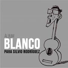 Álbum Blanco para Silvio Rodríguez