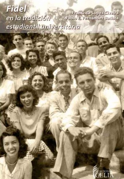 Fidel en la tradición estudiantil universitaria