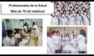 En Cuba hay más de 70 mil médicos