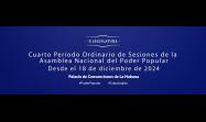 4to. Período Ordinario de Sesiones de la Asamblea Nacional del Poder Popular, en su 10ma. Legislatura