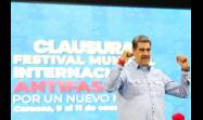 Maduro en la clausura del Festival Mundial Antifascista