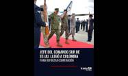 Alfrombra roja en Colombia para el jefe del Comando Sur.