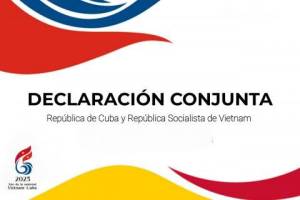 Declaración Conjunta Cuba- Vietnam reafirma fortalecimiento de las relaciones bilaterales