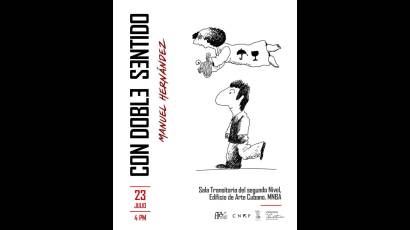 Manuel, destacado artista de las Artes Plástica de nuestro país, expone Con doble sentido