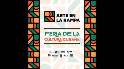 La 25ta. Edición de la Feria de la cultura cubana Arte en La Rampa, dedicada al aniversario 40 de la AHS y al Centenario del Comandante en Jefe Fidel Castro. Foto Cartel Cortesía de la Institución.