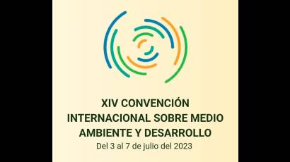 XIV Convención Internacional sobre Medio Ambiente y Desarrollo