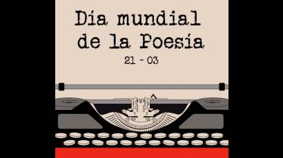 En 1999, el 21 de marzo fue proclamado Día Mundial de la Poesía