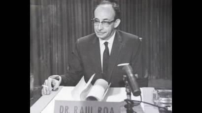 Raúl Roa García, el «Canciller de la Dignidad»
