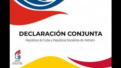 Declaración Conjunta Cuba- Vietnam reafirma fortalecimiento de las relaciones bilaterales