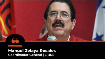 El Coordinador General del Partido Libertad y Refundación, Manuel Zelaya Rosales