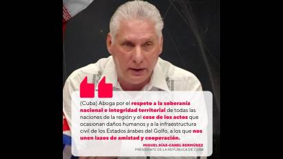 Díaz-Canel insiste en un cese inmediato de la agresión contra Irán y Líbano.