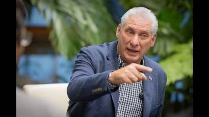 «Lo que le están haciendo a Cuba se lo pueden hacer a cualquier país»: Díaz-Canel al periódico Claridad