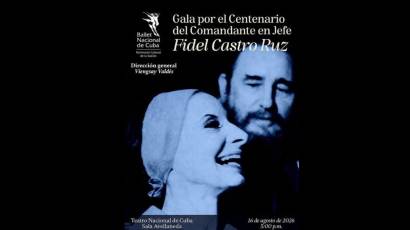 El Ballet Nacional de Cuba prepara una gala por el centenario de Fidel.