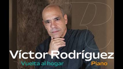 Vuelta al hogar,  último fonograma de Víctor Rodríguez