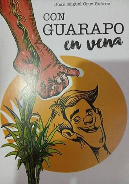 Con guarapo en vena