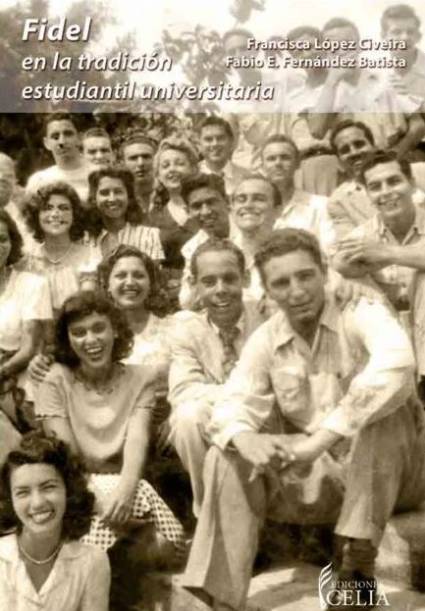 Fidel en la tradición estudiantil universitaria